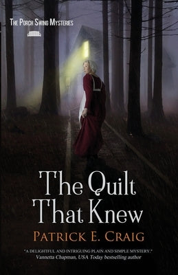 The Quilt That Knew by Craig, Patrick E.