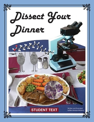 Dissect Your Dinner; Student Text by McHenry, Ellen Johnston
