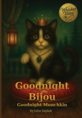 Goodnight Bijou / Goodnight Munchkin by Sajdak, John