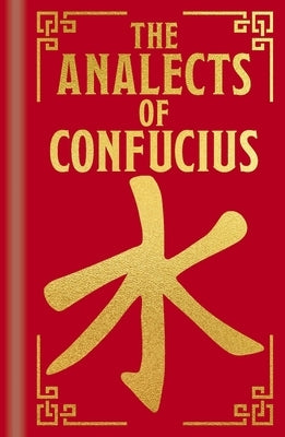 The Analects of Confucius: Gilded Pocket Edition by Confucius