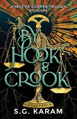 By Hook & Crook by Karam, S. G.