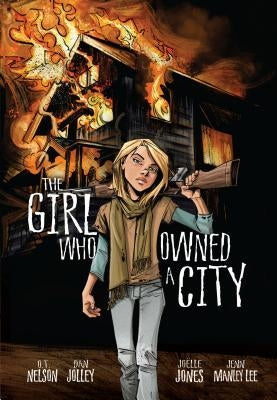 The Girl Who Owned a City by Nelson, O. T.