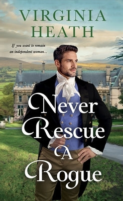 Never Rescue a Rogue by Heath, Virginia