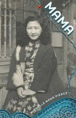 Mama by Pierce, Michelle Naka