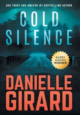 Cold Silence: A Chilling Psychological Thriller by Girard, Danielle
