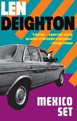 Mexico Set: A Bernard Samson Novel by Deighton, Len