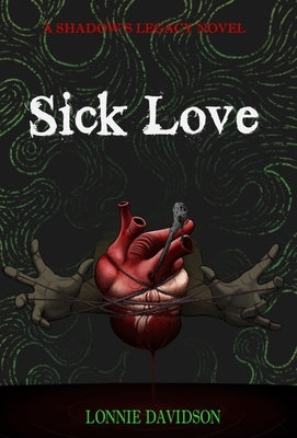 Sick Love by Davidson, Lonnie