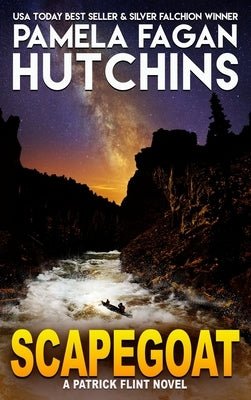 Scapegoat: A Patrick Flint Novel by Hutchins, Pamela Fagan