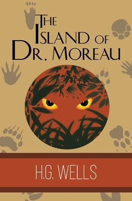 The Island of Dr. Moreau by Wells, H. G.