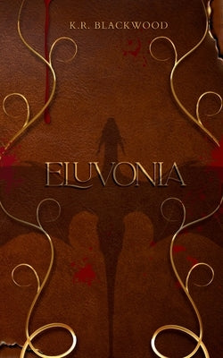 Eluvonia by Blackwood, K. R.