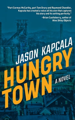 Hungry Town by Kapcala, Jason