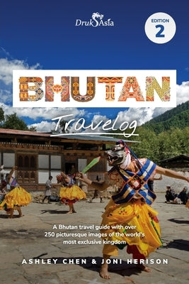 Bhutan Travelog Edition 2 by Herison, Joni
