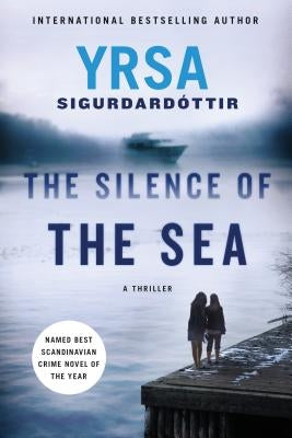 The Silence of the Sea: A Thriller by Sigurdardottir, Yrsa