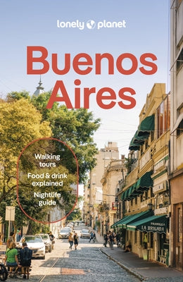 Lonely Planet Buenos Aires by Tolosa Paz, Rachel