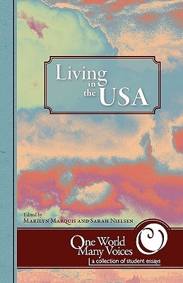 One World Many Voices: Living in the USA by Marquis, Marilyn