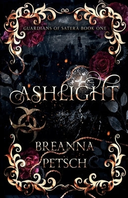 Ashlight by Petsch, Breanna