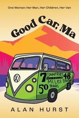 Good Car, Ma by Hurst, Alan
