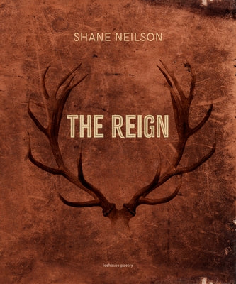 The Reign by Neilson, Shane