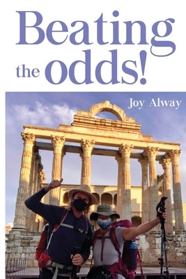 Beating the odds! by Alway, Joy