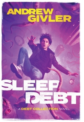 Sleep Debt by Givler, Andrew