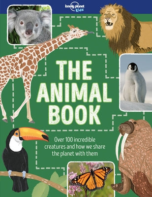 Lonely Planet Kids the Animal Book by Martin, Ruth