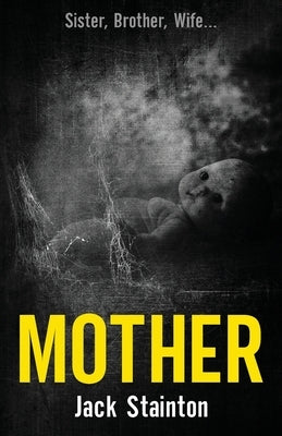 Mother by Stainton, Jack