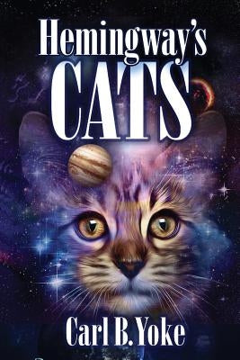 Hemingway's Cats by Yoke, Carl B.