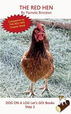 The Red Hen: Sound-Out Phonics Books Help Developing Readers, including Students with Dyslexia, Learn to Read (Step 2 in a Systemat by Brookes, Pamela
