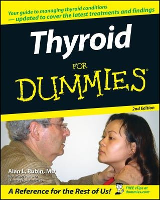 Thyroid for Dummies by Rubin, Alan L.