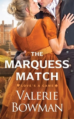 The Marquess Match by Bowman, Valerie