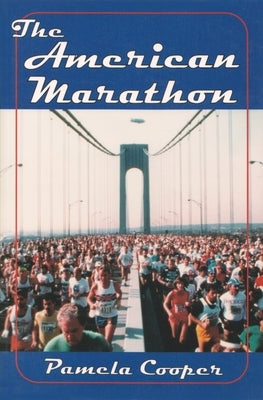 The American Marathon by Cooper, Pamela