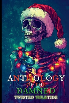 Twisted Yuletide by Schmitz, Christopher