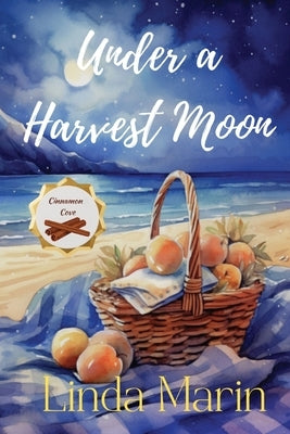 Under a Harvest Moon: A Clean Contemporary Small Town Romance by Marin, Linda