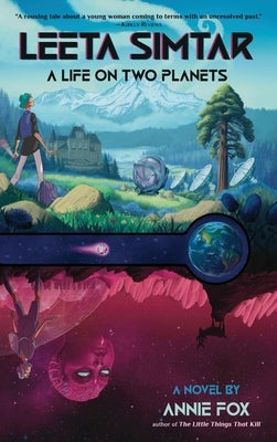 Leeta Simtar: A Life on Two Planets by Fox, Annie