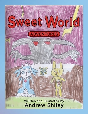 Sweet World Adventures by Shiley, Andrew