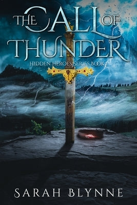 The Call of Thunder by Blynne, Sarah