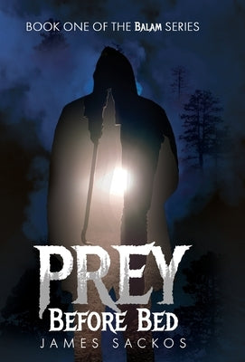 Prey Before Bed by Sackos, James