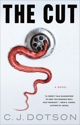 The Cut by Dotson, C. J.
