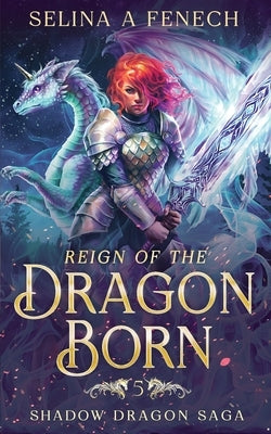 Reign of the Dragon Born by Fenech, Selina A.