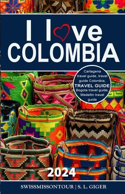 I love Colombia Travel Guide: Travel guide Colombia, Cartagena travel guide, Bogota travel guide, Medellin travel guide, Spanish travel phrase book, by Ontour, Swissmiss