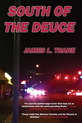South of the Deuce by Thane, James L.
