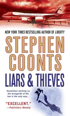 Liars & Thieves: A Tommy Carmellini Novel by Coonts, Stephen