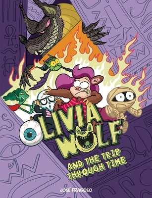Olivia Wolf and the Trip Through Time by Fragoso, Jos?