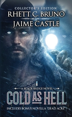 Cold as Hell, the Definitive Edition: Includes Bonus Novella Dead Acre by Castle, Jaime