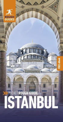 Pocket Rough Guide Istanbul: Travel Guide with eBook by Guides, Rough