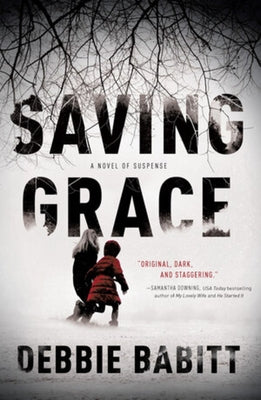 Saving Grace by Babitt, Debbie