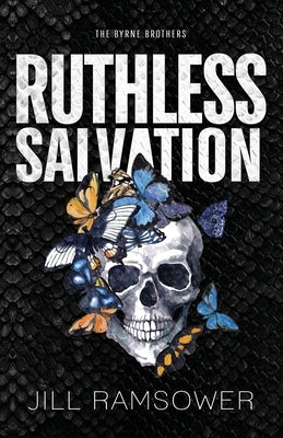 Ruthless Salvation by Ramsower, Jill