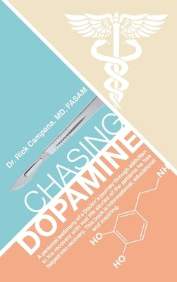 Chasing Dopamine by Campana Fasam, Rick