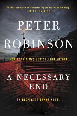 A Necessary End by Robinson, Peter
