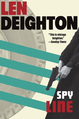 Spy Line: A Bernard Samson Novel by Deighton, Len
